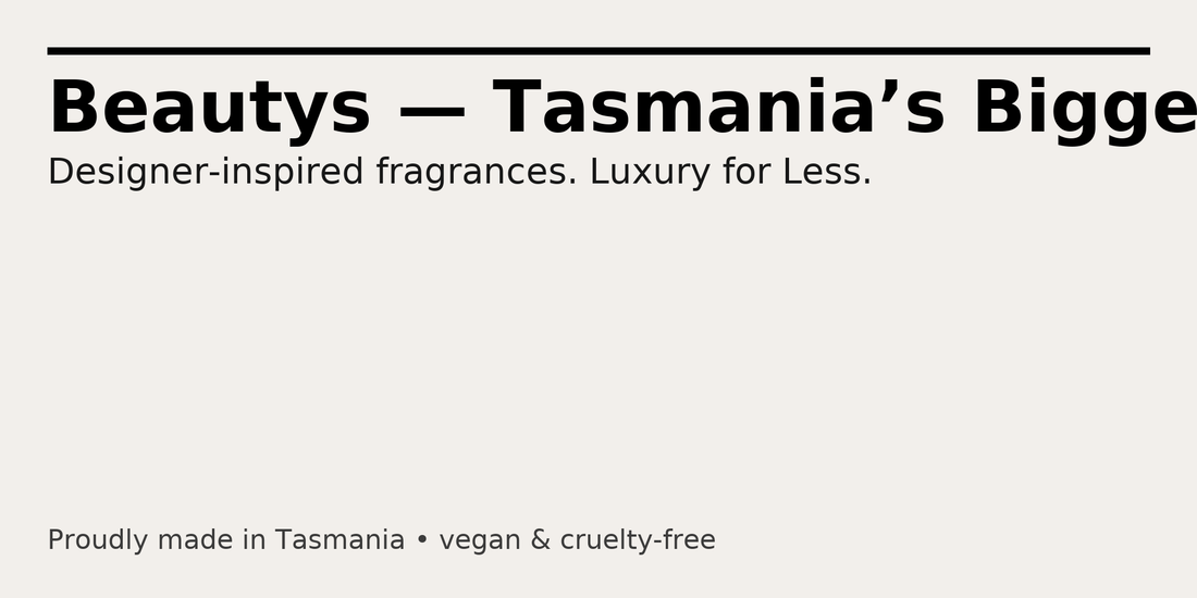 Beautys: Tasmania’s Leading Dupe Perfume Maker – Luxury for Less - Beautys