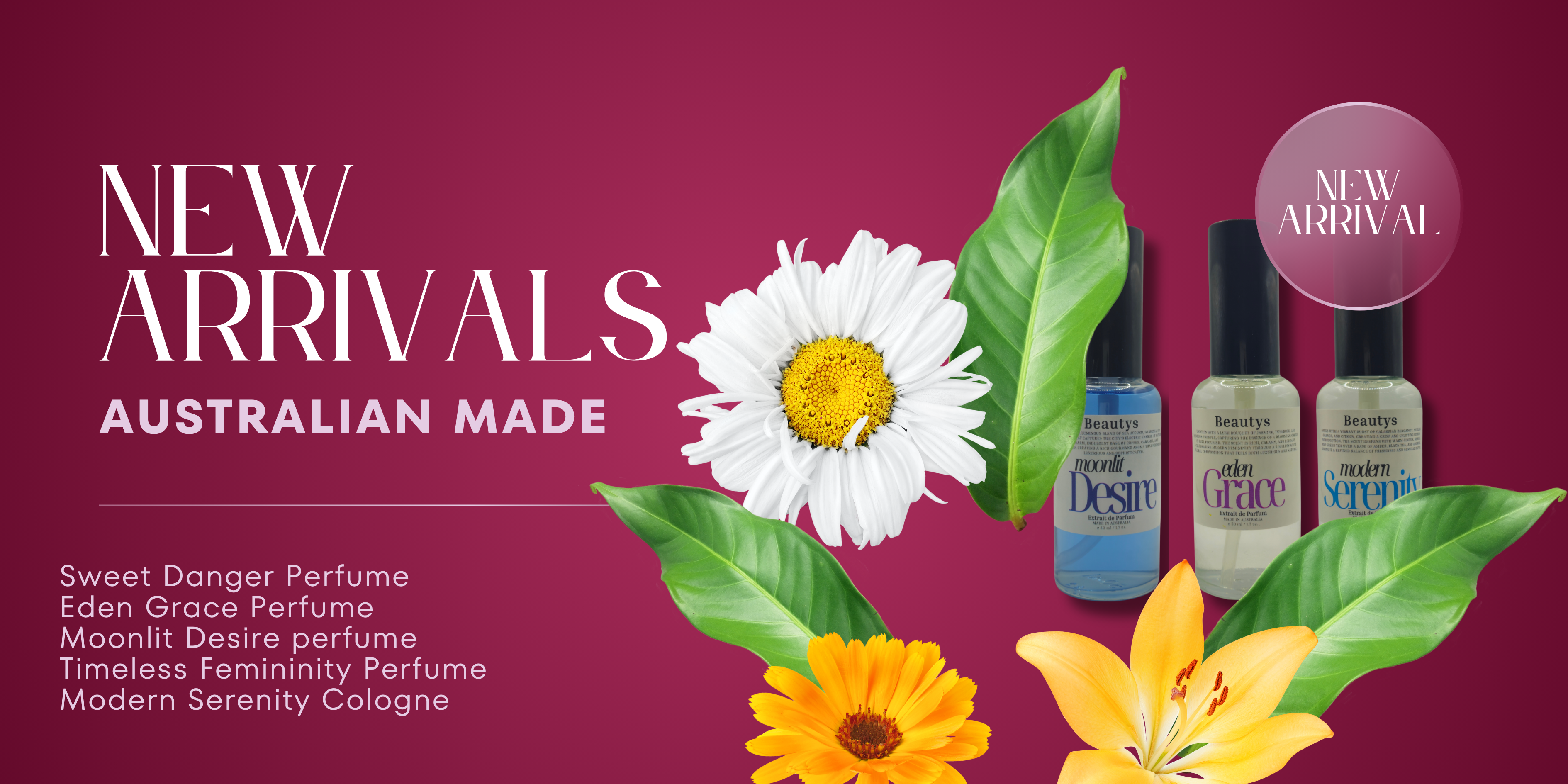 New Arrivals banner featuring Beautys’ latest Tasmanian-made perfumes and skincare, showcasing handcrafted cruelty-free luxury products.